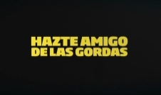 Short Film Hazte Amigo de las Gordas